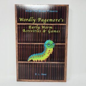 Wordly Pagemores Early Worm Activities & Games By E.L. Seer